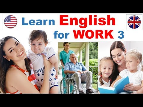 ENGLISH for WORK 3 | Helper, Nanny, maid, au pair, child care, home health, maid