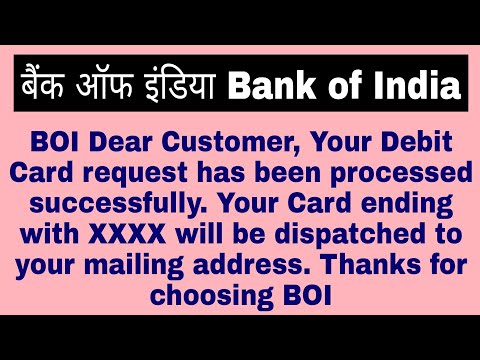 BOI - Dear Customer, Your Debit Card request has been processed successfully | bank of india ATM msg