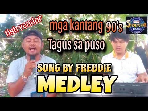 MINAMAHAL - KUMUSTA KA - IPAGLALABAN KO - MEDLEY by Freddie Cover fish vendor