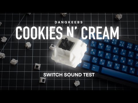 Dangkeebs Cookies n' Cream Switch Sound Test (WindX)