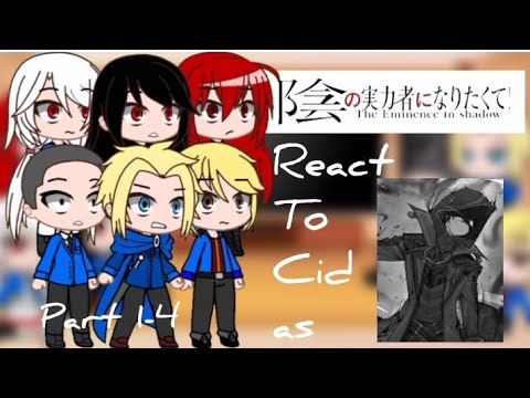 The Eminence in Shadow react to Cid as Shadow | Part 1-4 | COMPILATION | GCTES | GCRV |