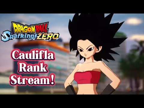 Caulifla Rank Session! Sparking Zero Stream