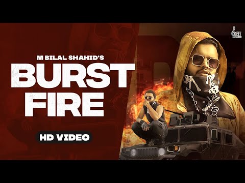 Burst Fire | M Bilal Shahid | Geet Machine (Official Video) Latest Punjabi Song #newpunjabisong2023