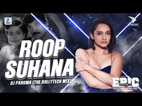 Roop Suhana Lagta Hai (Bollytech Remix) | DJ Paroma | The Gentleman