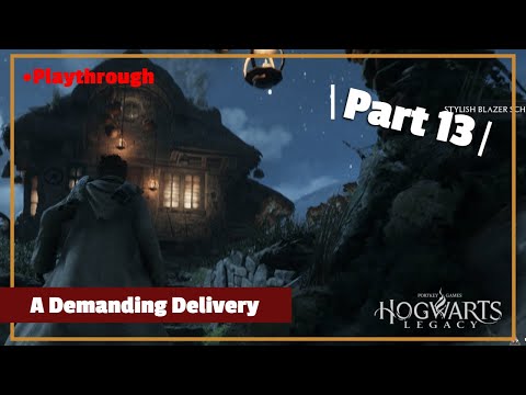 Hogwarts Legacy - Part 13: A Demanding Delivery