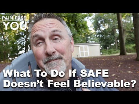 What To Do if SAFE Doesn't Feel Believable?