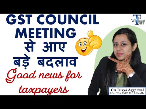 47th GST Council meeting highlights| What will get expensive or cheaper? Good news for GST taxpayers