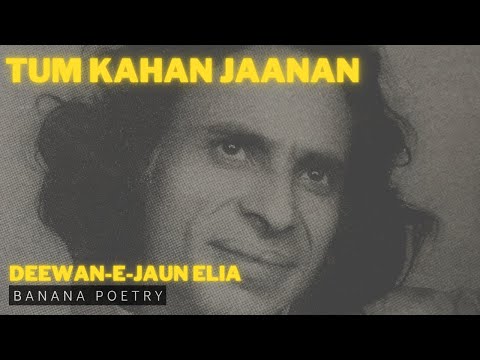 Tum Kahan Jaanan | Jaun Elia