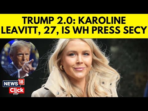 Trump Latest News | Donald Trump Picks Karoline Leavitt As Press Secretary | Trump Cabinet | N18G