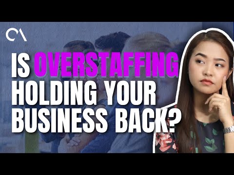 Is Overstaffing Holding Your Business Back? Solutions and Tips