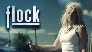 Flock | Intense Drama With a Twist