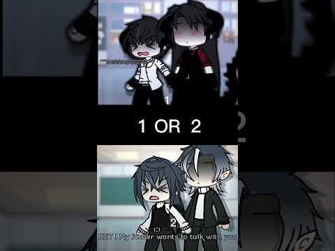 1or 2 #gacha#gachalife #gachaclub #gachalife2 #gachaedit #gachalol #gachalove #gachatrend #edit