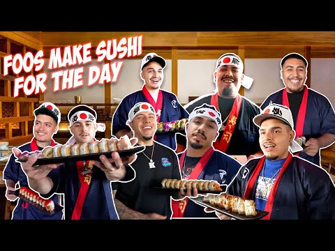 FOOS MAKE SUSHI FOR THE DAY !!