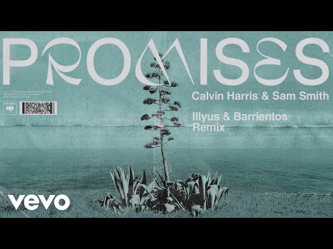 Calvin Harris, Sam Smith - Promises (Illyus & Barrientos Remix) (Audio)