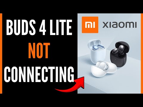 Xiaomi Redmi Buds 4 Lite Not Connecting - Full Guide (2024)