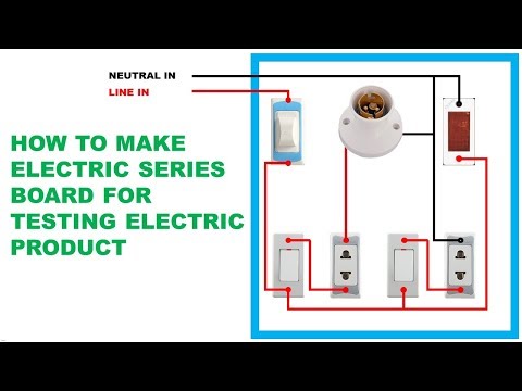 How to Make Electric Series Parallel Testing Board for testing electric product