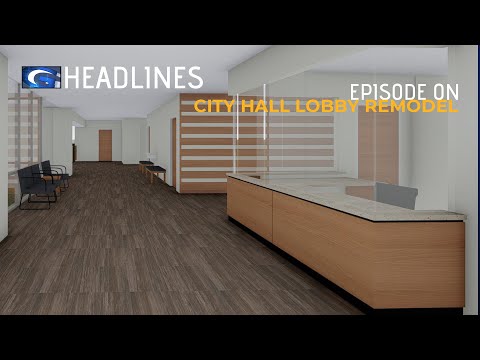 Headlines:  City Hall Lobby Remodel