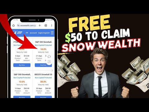 Claim Free $50 Without Investment | Snow Wealth