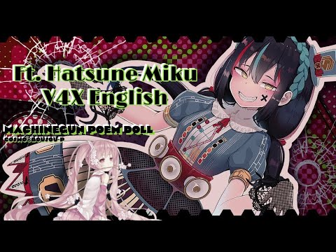 [cosMo@BousouP] Machine Gun Poem Doll English Cover ft. Hatsune Miku V4X [+VPR/VSQX]