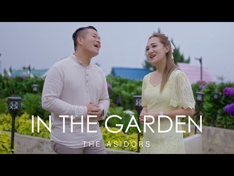 In The Garden - THE ASIDORS | Christian Worship Hymn