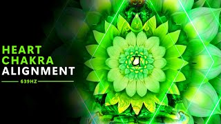 Powerful 639 HZ Music For Heart Chakra Alignment | Compassion & Forgiveness 》CHAKRAS ALIGNED