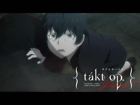 TVアニメ『takt op.Destiny』WEB限定予告：Chapter6「朝陽-Rooster-」