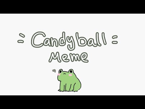 Candyball meme|| animatic✨|| (tw: blood)