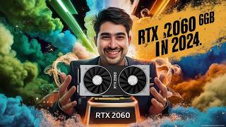 RTX 2060 in 2024: Is it Still Worth it?