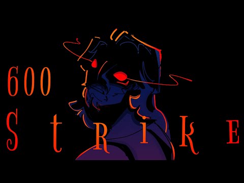 600 STRIKE | EPIC: The Musical animatic (wip)