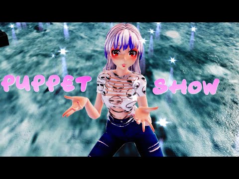 ≡MMD≡ Haku - Puppet show / XG [4KUHD60FPS]