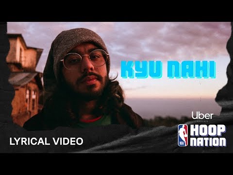 Kyu Nahi - Lyrical Video | Ft. Spitfire |  RĀKHIS and NUKA | Uber X NBA Hoop Nation