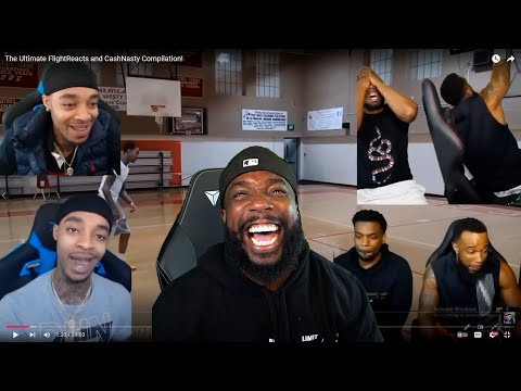 The Ultimate FlightReacts and CashNasty Compilation! REACTION LOL!