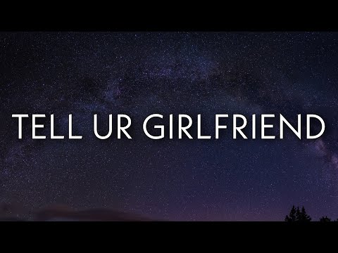 Lay Bankz - Tell Ur Girlfriend (Lyrics) | should tell my boyfriend what i been doing