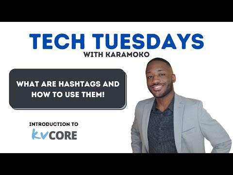 What Are Hashtags and How Do they Work | KvCore Tutorials