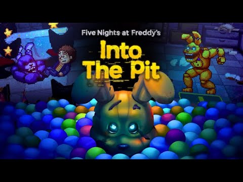 FNAF INTO THE PIT! (Full Live Playthrough)