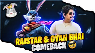 RAISTAR AND GYANGAMING COMEBACK ON LIVE STREAM WITH NEW GAMEPLAY - Garena Free Fire