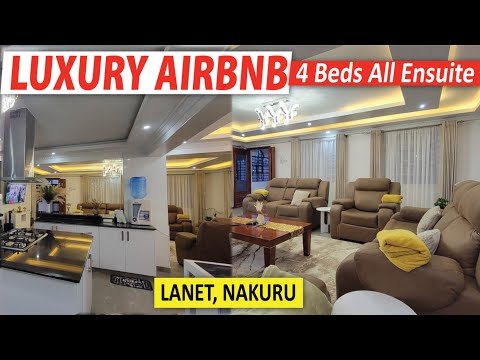 Luxury and Elegance Inside a 4 Bedroom Airbnb Mansion in the Exclusive Lanet NAKURU Kenya