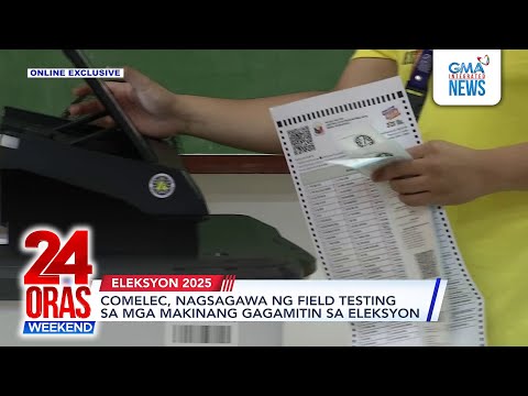 Comelec, nagsagawa ng field testing sa mga makinang gagamitin sa eleksyon | 24 Oras Weekend