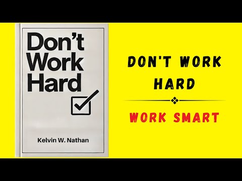 Don't Work Hard: Learn to Work Smart Every Single Day (Audiobook)