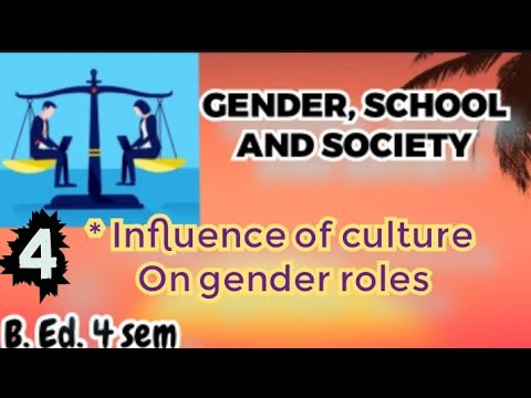 INFLUENCE OF CULTURE ON GENDER ROLES