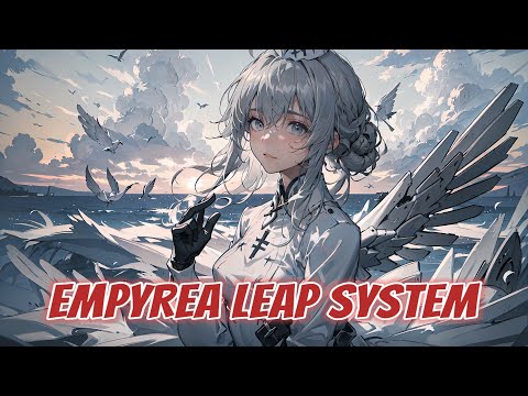 UPGRADE EMPYREA LEAP SYSTEM - FIRE SUPPORT SUB DPS || PUNISHING GRAY RAVEN