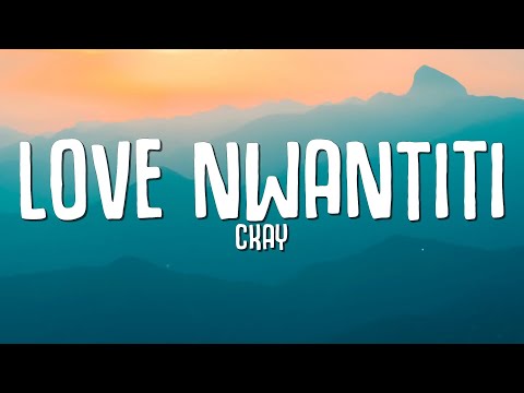 CKay - Love Nwantiti (Lyrics)