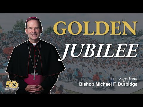 Bishop Burbidge on Celebrating the 50th Anniversary of the Diocese of Arlington