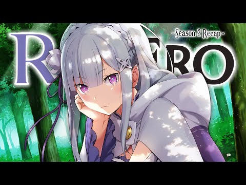 Re: Zero Season 2 Full Recap | Everything You Need To Know For Season 3