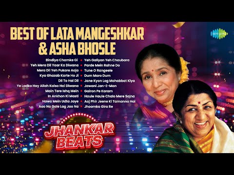 Best Of Lata Mangeshkar And Asha Bhosle | Bindiya Chamke Gi | Yeh Mera Dil Yaar Ka Diwana| Old Songs