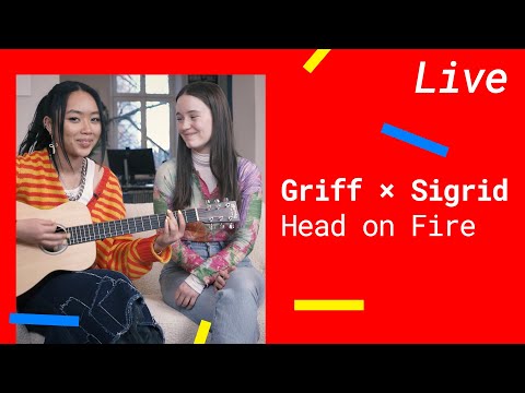 Griff X Sigrid – Head on Fire (Acoustic) [Exklusiv Live 2022]