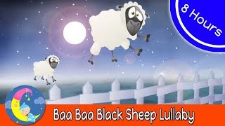 Lullaby For Babies To Go To Sleep  8 HOURS Baa Baa Blacksheep Baby Sleep Music for Bedtime