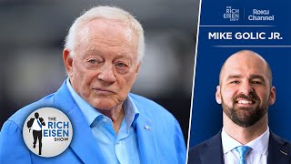 Mike Golic Jr: How Jerry Jones’ “Circus Mentality” Effects Cowboys Locker Room | The Rich Eisen Show