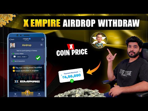 X EMPIRE PRICE 🤯😱 || X EMPIRE AIRDROP PRICE || X EMPIRE LISTING || X EMPIRE WITHDRAWAL || BINANCE