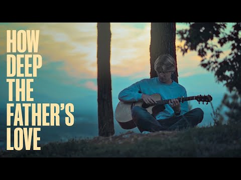 How Deep The Fathers Love For Us - Fingerstyle Guitar Cover (With Tabs)